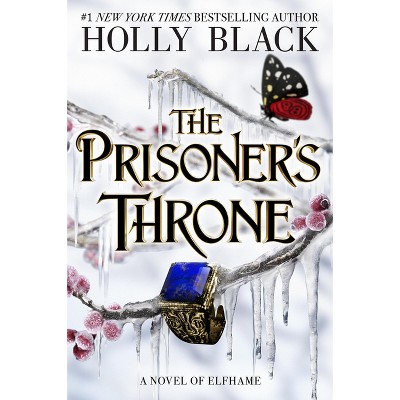 The Prisoner's Throne - (The Stolen Heir) by Holly Black