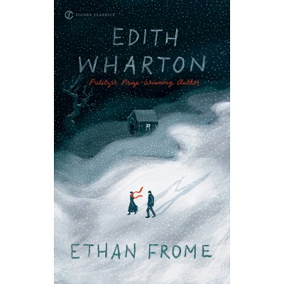 Ethan Frome - by  Edith Wharton (Paperback)