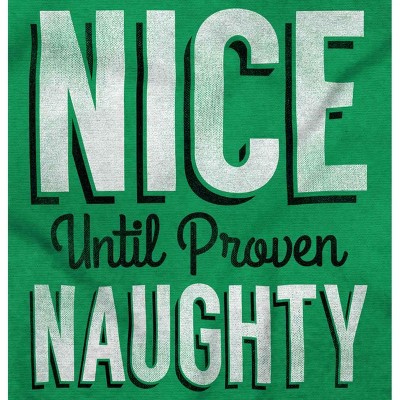 Christmas Nice Until Proven Naughty Hoodie Sweatshirt Women Men Brisco Brands