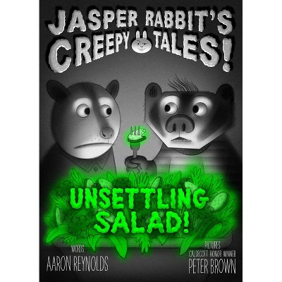 Unsettling Salad! - (Jasper Rabbit's Creepy Tales!) by  Aaron Reynolds (Hardcover)