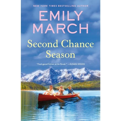 Second Chance Season - (Lake in the Clouds) by  Emily March (Paperback)