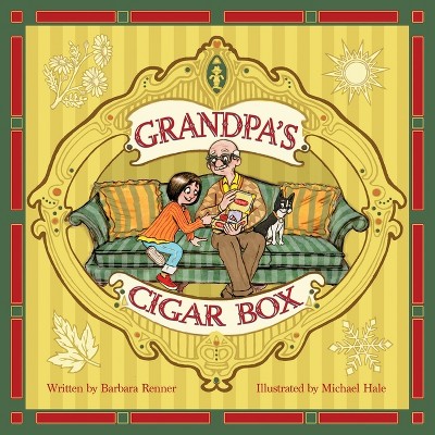 Grandpa's Cigar Box - by  Barbara Renner (Paperback)