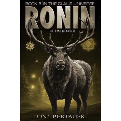 Ronin - (Claus Universe) by  Tony Bertauski (Paperback)