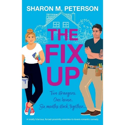 The Fix-Up - (Two Harts) by  Sharon M Peterson (Paperback)
