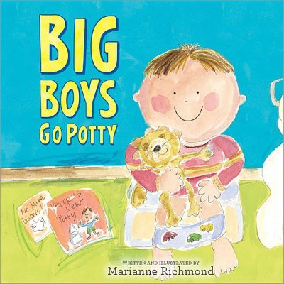 Big Boys Go Potty - by  Marianne Richmond (Hardcover)