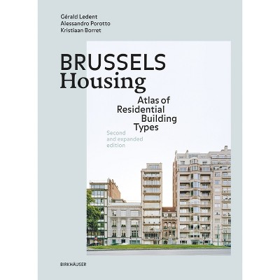 Brussels Housing - 2nd Edition by  Gérald Ledent & Kristiaan Borret & Alessandro Porotto (Hardcover)