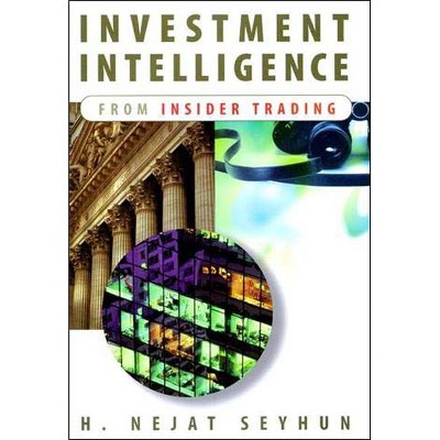 Investment Intelligence from Insider Trading - by  H Nejat Seyhun (Paperback)