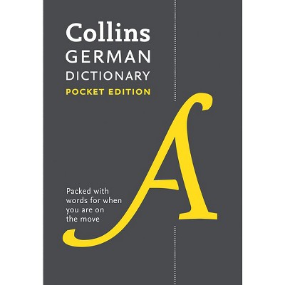 Collins German Dictionary: Pocket Edition - (Collins Pocket) 9th Edition by  Collins Dictionaries (Paperback)