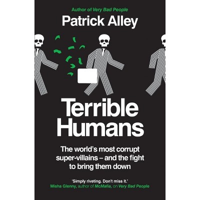 Terrible Humans - by  Patrick Alley (Paperback)