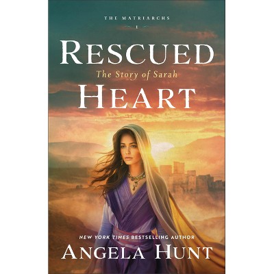 Rescued Heart - (The Matriarchs) by Angela Hunt