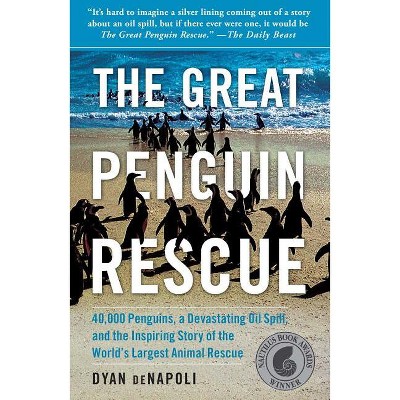 Great Penguin Rescue - by  Dyan Denapoli (Paperback)