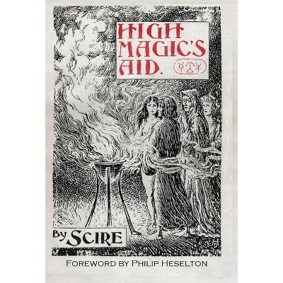High Magic's Aid - by  Gerald B Gardner (Hardcover)