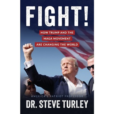 Fight! - by  Steve Turley (Paperback)