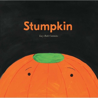 Stumpkin - by Lucy Ruth Cummins