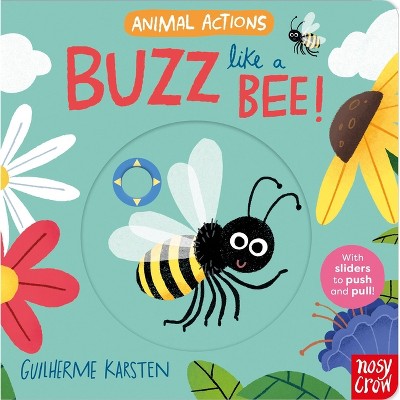 Animal Actions: Buzz Like a Bee - (Board Book)