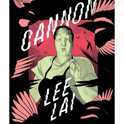 Cannon - by  Lee Lai (Hardcover)