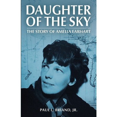 Daughter of the Sky - by  Paul Briand (Paperback)