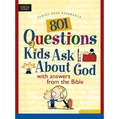 801 Questions Kids Ask about God - (Heritage Builders (Tyndale)) (Paperback)