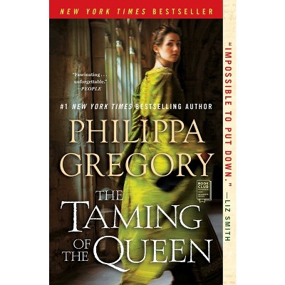 The Taming of the Queen - (Plantagenet and Tudor Novels) by  Philippa Gregory (Paperback)