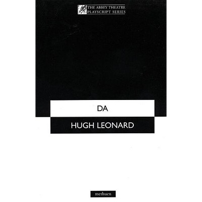 Da - (Modern Plays) by  Hugh Leonard (Paperback)