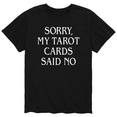 Men's - Instant Message - Sorry My Tarot Cards Said No Short Sleeve Graphic T-Shirt