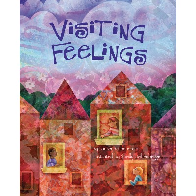 Visiting Feelings - by  Lauren Rubenstein (Hardcover)