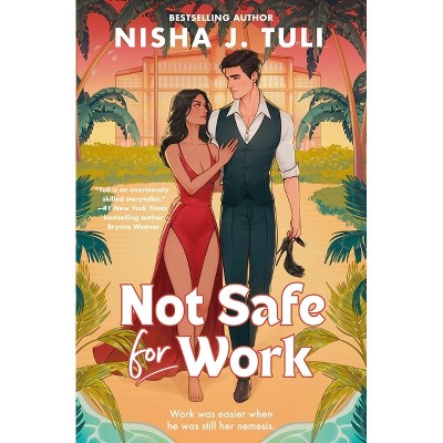Not Safe for Work - by  Nisha J Tuli (Paperback)