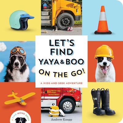 Let's Find Yaya and Boo on the Go! - (Find Momo) by  Andrew Knapp (Board Book)