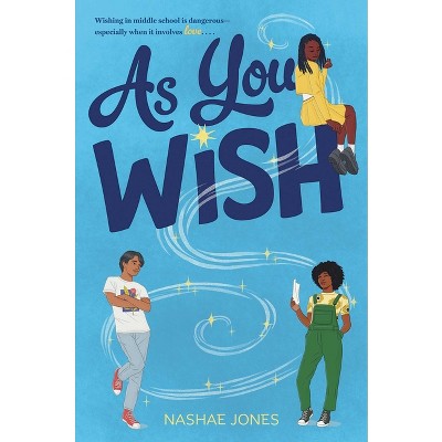 As You Wish - by Nashae Jones