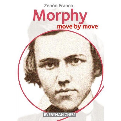 Morphy - by  Zenón Franco (Paperback)