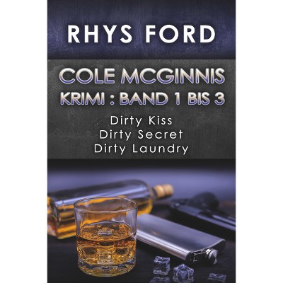 Cole McGinnis Krimi: Band 1 Bis 3 - (Ein Cole-McGinnis-Krimi) by  Rhys Ford (Paperback)