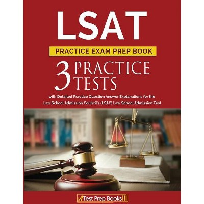 LSAT Practice Exam Prep Book - by  Test Prep Books (Paperback)
