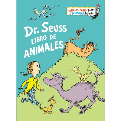 Dr. Seuss Libro de Animales (Dr. Seuss's Book of Animals Spanish Edition) - (Bright & Early Books) by  Dr Seuss (Hardcover)