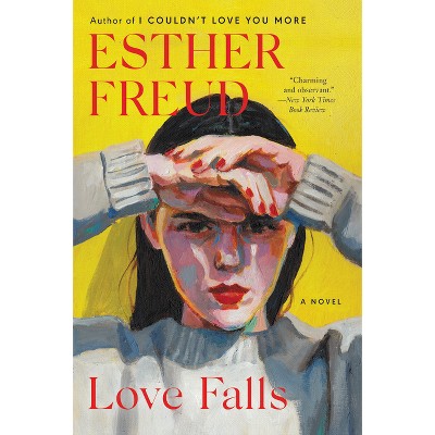 Love Falls - by  Esther Freud (Paperback)