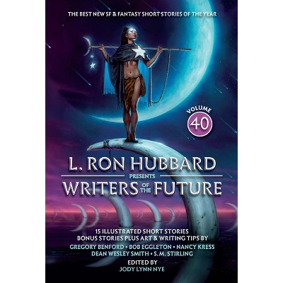 L. Ron Hubbard Presents Writers of the Future Volume 40 - (Paperback)