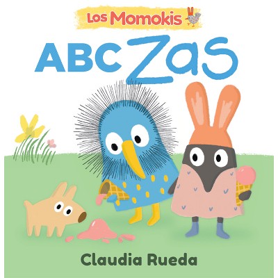 Los Momokis: ABC Zas - by  Claudia Rueda (Board Book)