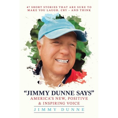 Jimmy Dunne Says - (Paperback)