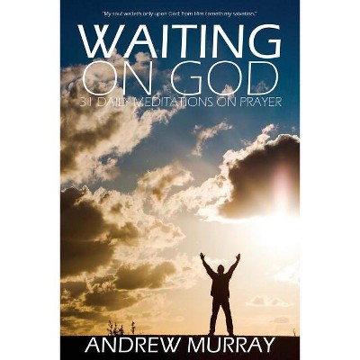 Waiting on God by Andrew Murray - (Paperback)