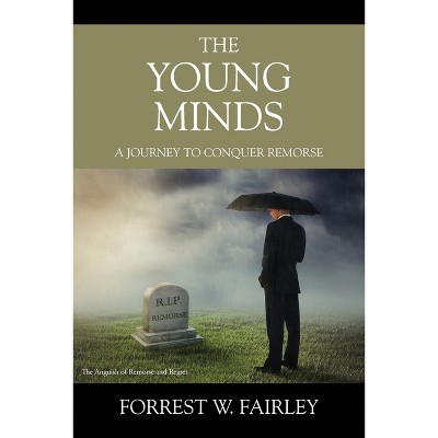 The Young Minds - by  Forrest W Fairley (Paperback)