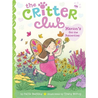 Marion's Got the Butterflies - (Critter Club) by  Callie Barkley (Paperback)