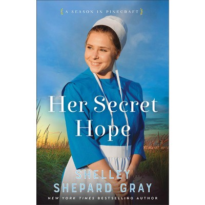 Her Secret Hope - (A Season in Pinecraft) by  Shelley Shepard Gray (Paperback)