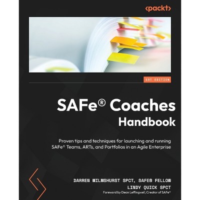 SAFe(R) Coaches Handbook - by  Darren Wilmshurst & Lindy Quick (Paperback)