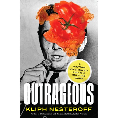 Outrageous - by Kliph Nesteroff