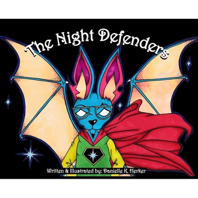 The Night Defenders - by  Danielle K Herker (Hardcover)