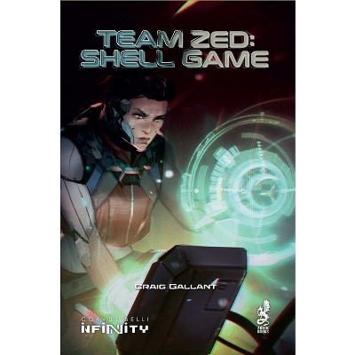 Team Zed - (Infinity the Game) by  Craig Gallant (Paperback)