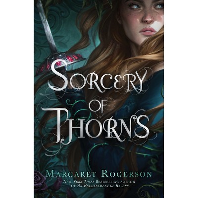 Sorcery of Thorns - by Margaret Rogerson