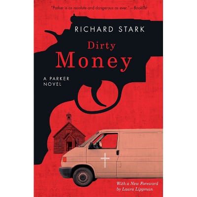 Dirty Money - by  Richard Stark (Paperback)