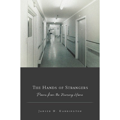 The Hands of Strangers - by  Janice N Harrington (Paperback)