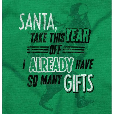 Funny Christmas Santa Take Year Off Hoodie Sweatshirt Women Men Brisco Brands