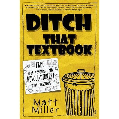 Ditch That Textbook - by  Matt Miller (Paperback)
